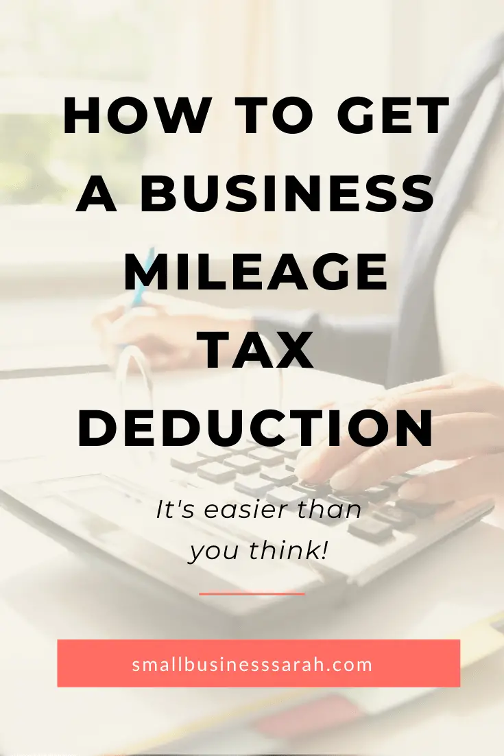How to Get a Business Mileage Tax Deduction Small Business Sarah