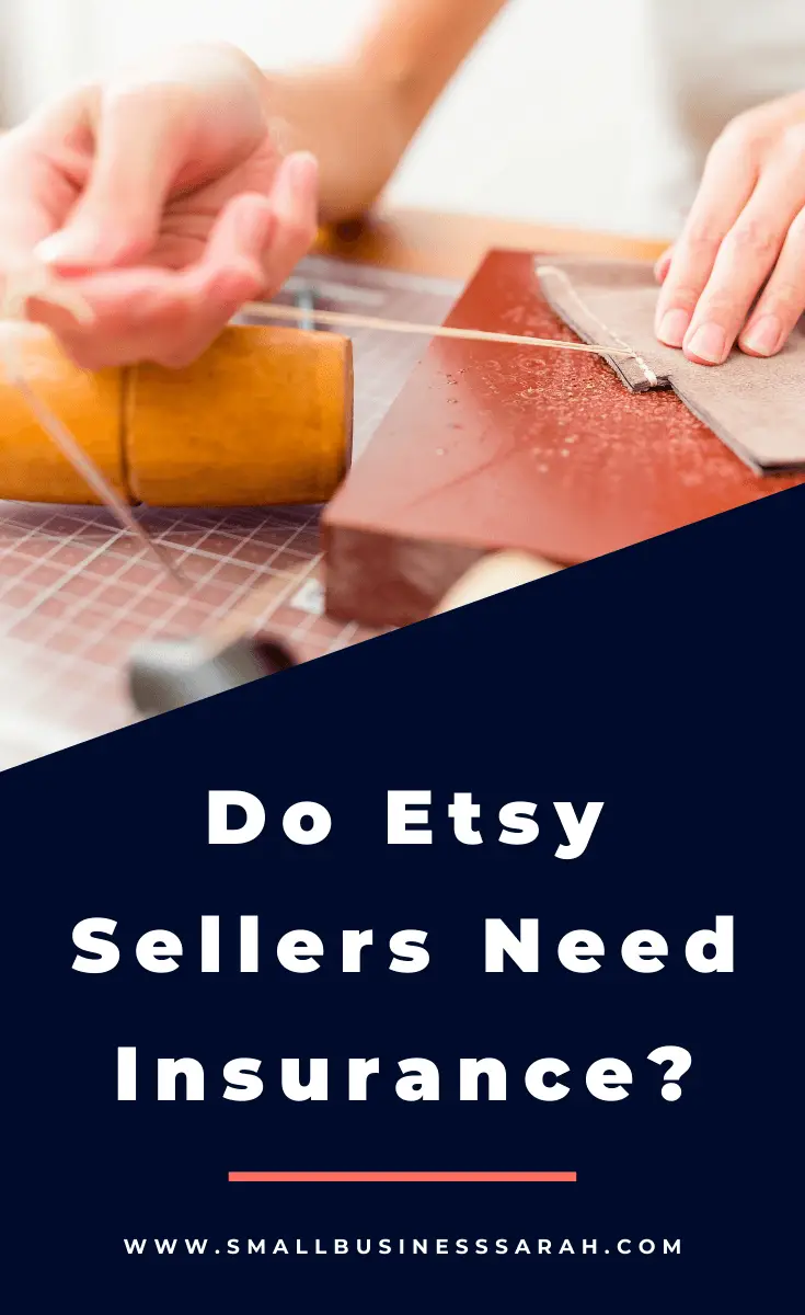 Do Etsy Sellers Need Insurance? That's a great question. If you're an Etsy seller, be sure to check out this post to learn what you need to know to answer this question.