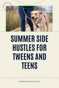 summer side hustles for tweens and teens